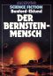 [Moewig SF 128] • Der Bernstein-Mensch